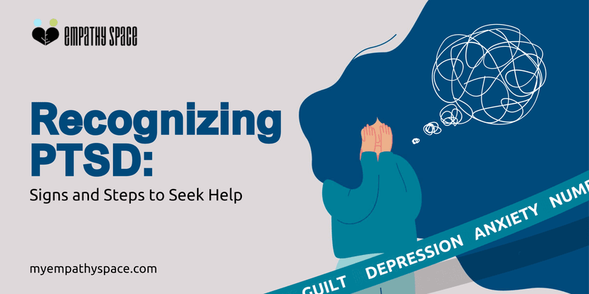 Recognizing PTSD: Signs and Steps to Seek Help